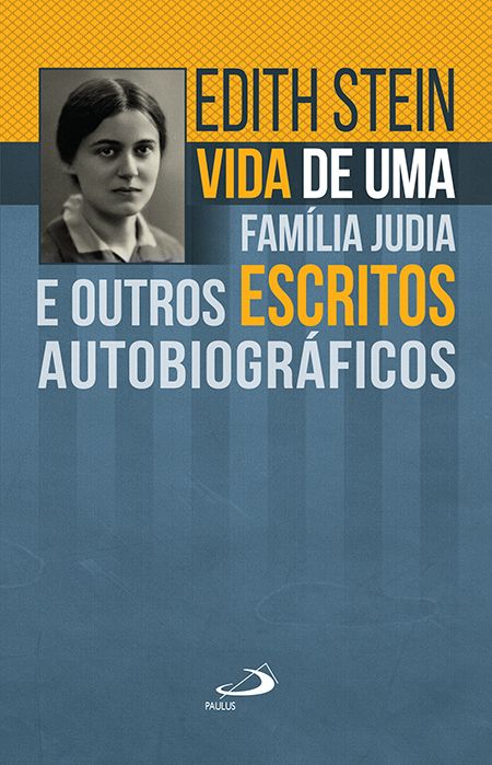 seuamigoguru.com - Livro sobre Edith Stein retrata família judia em textos autobiográficos